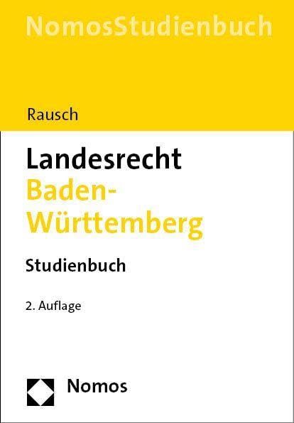 Rausch, Jan-Dirk: Landesrecht Baden-Württemberg