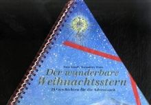 Der wunderbare Weihnachtsstern: 24 Geschichten für die Adventszeit