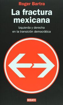 La Fractura Mexicana