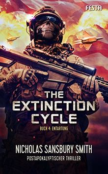 The Extinction Cycle - Buch 4: Entartung: Thriller