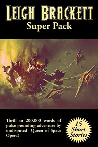 Leigh Brackett Super Pack (Positronic Super Pack, Band 47)