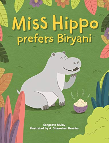 Miss hippo prefers Biryani: A book about being open to diverse experiences