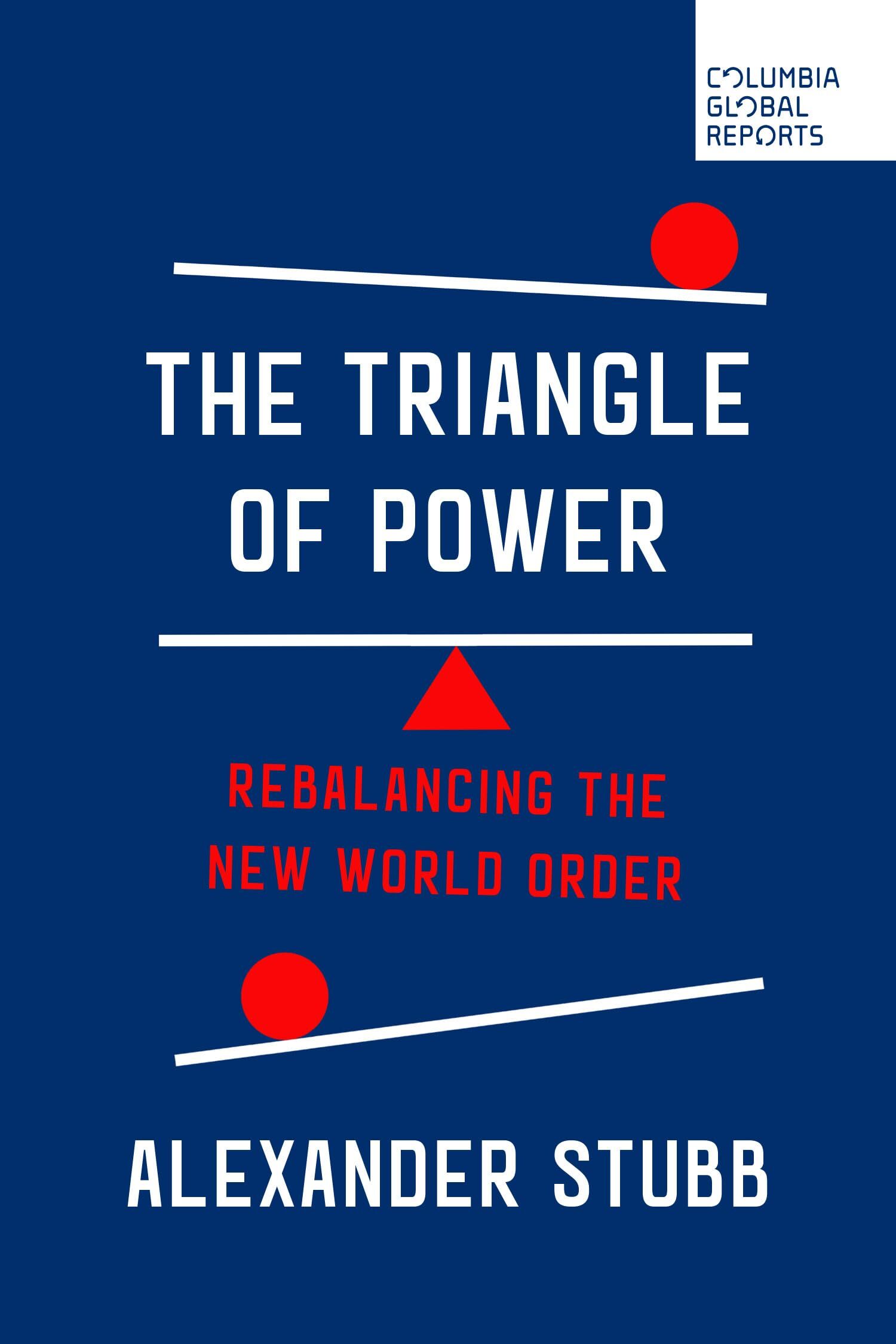 Alexander Stubb The Triangle Of Power