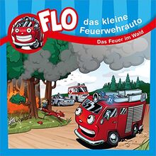 Das Feuer im Wald - Flo, das kleine Feuerwehrauto: Minibuch