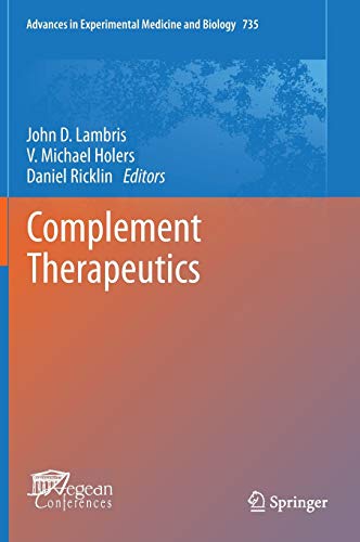 Complement Therapeutics (Advances in Experimental Medicine and Biology, 735, Band 735)