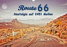 Nostalgie auf 2451 Meilen - Route 66 (Wandkalender 2019 DIN A3 quer): Route 66, endlos lange Straße von Chicago (Illinois) nach Santa Monica ... (Monatskalender, 14 Seiten ) (CALVENDO Natur)