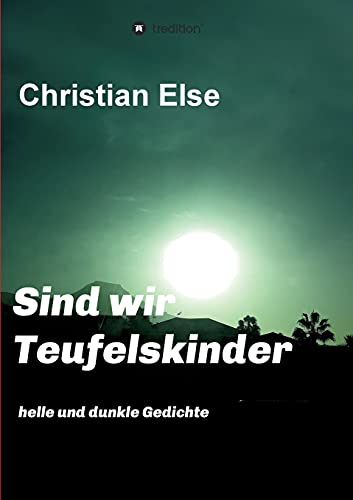 Sind wir Teufelskinder - Christian Else Kartoniert (TB)