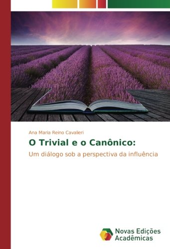 O Trivial e o Canônico:: Um diálogo sob a perspectiva da influência