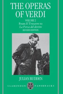 The Operas of Verdi: Volume 2: From Il Trovatore to La Forza del Destino