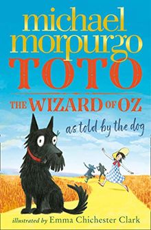 Toto: The Wizard of Oz as told by the dog von Morpurgo, Michael | Buch | Zustand akzeptabel