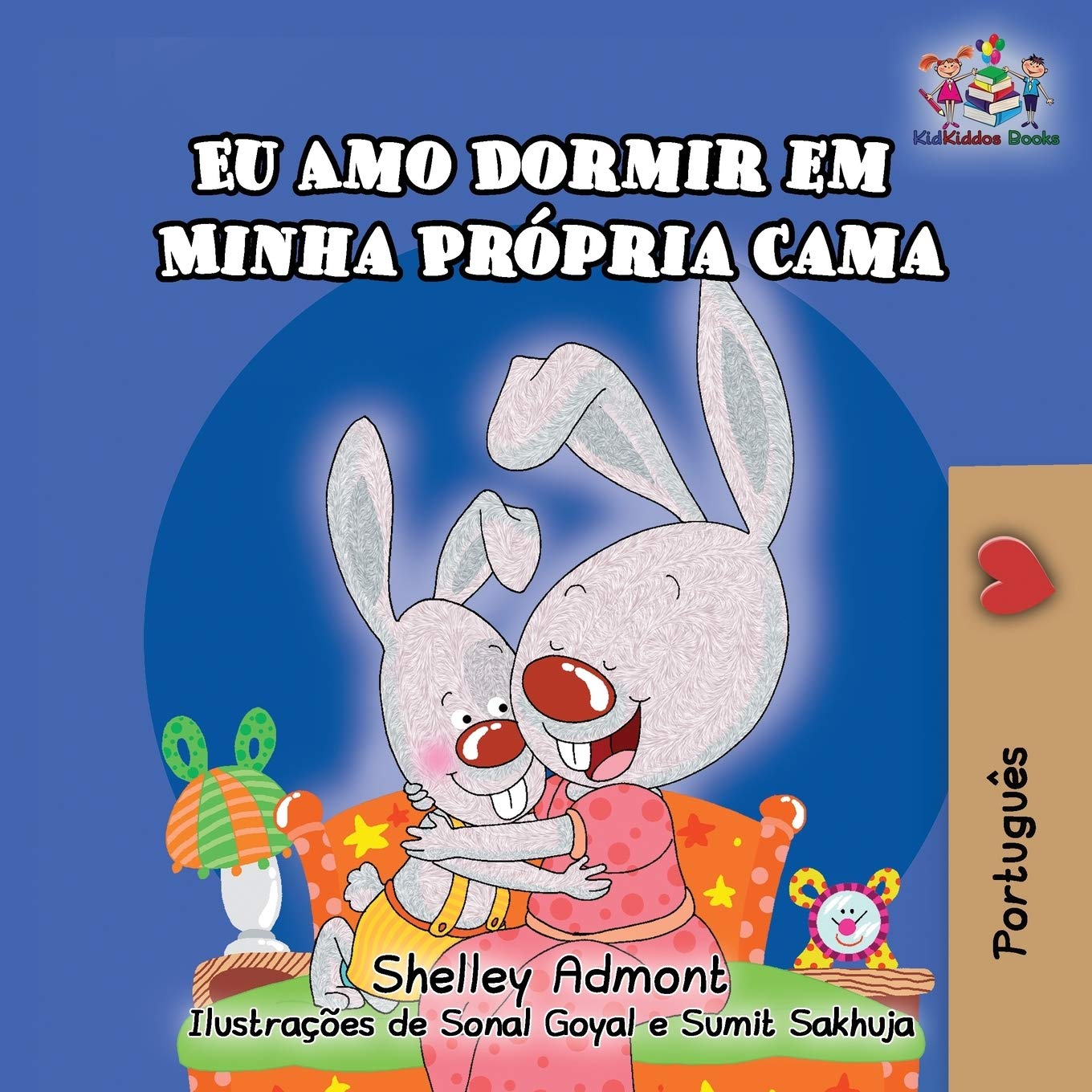Eu Amo Dormir em Minha Própria Cama: I Love to Sleep in My Own Bed - Portuguese edition (Portuguese Bedtime Collection, Band 1)