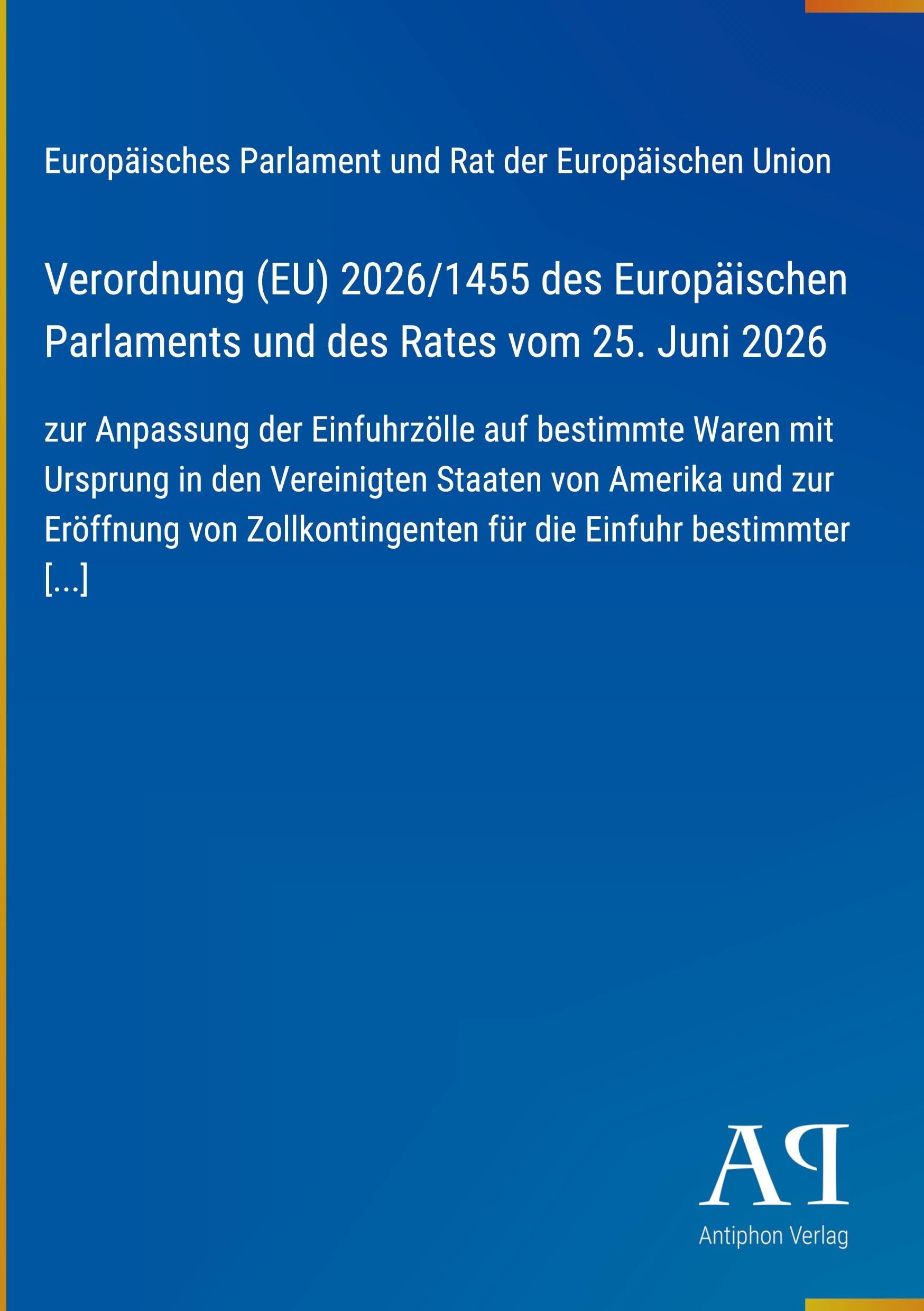 Verordnung (EU) 2026/1455 des Europäischen Parlaments und des Rates vom 25. Juni 2026