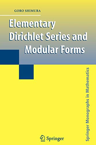 Elementary Dirichlet Series and Modular Forms (Springer Monographs in Mathematics)