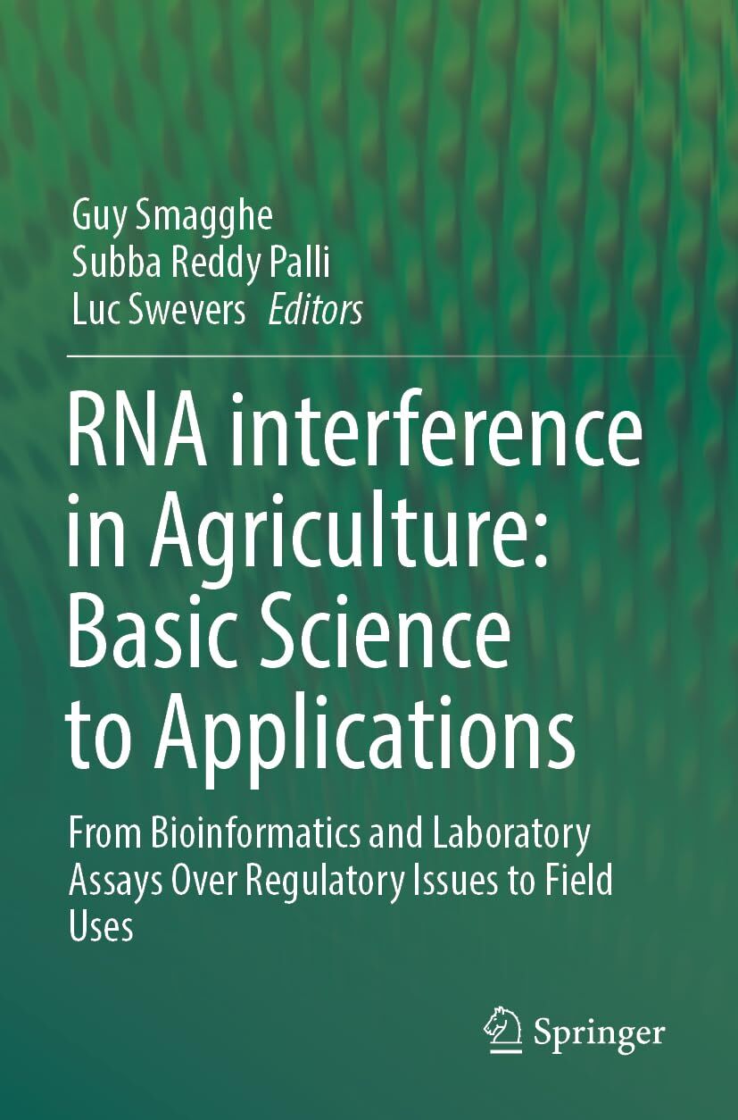 RNA interference in Agriculture: Basic Science to Applications