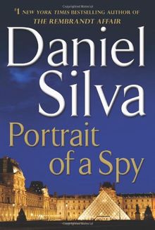 Portrait of a Spy: A Novel (Gabriel Allon)