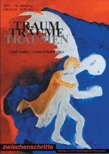 Zwischenschritte, Jg.19 : Traum, Träume, Träumen: 2001/1