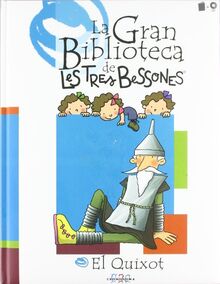 El Quixot (La Gran Biblioteca de Les Tres Bessones, Band 1)