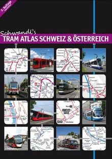 Schwandl's Tram Atlas Schweiz & Österreich: 2. Auflage - 2nd Edition