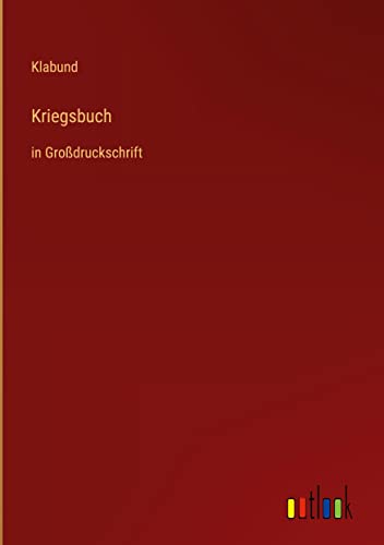 Kriegsbuch: in Großdruckschrift