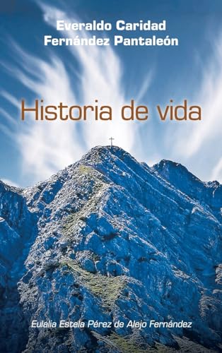 Historia de vida: Everaldo Caridad Fernández Pantaleón