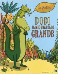 Dodi il mio fratello grande. Ediz. illustrata (Leggere le figure)