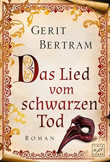 Das Lied vom Schwarzen Tod von Bertram, Gerit | Buch | Zustand sehr gut