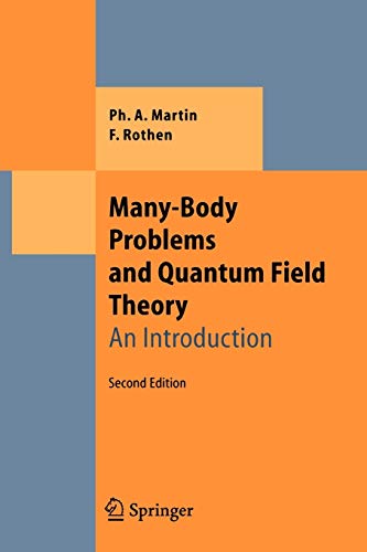 Many-Body Problems and Quantum Field Theory: An Introduction (Theoretical and Mathematical Physics)