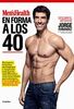 En forma a los 40 : recupera la forma en 3 meses y mantente más fuerte, más fibrado y más musculado para siempre : con el equipo de expertos de Men's Health España (Vida activa y deporte)