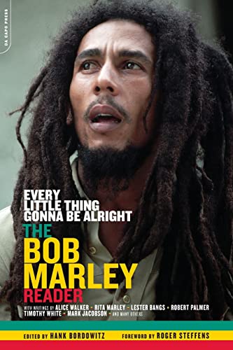 Hank Bordowitz - GEBRAUCHT Every Little Thing Gonna Be Alright The Bob Marley Reader - Preis vom 02072023 051058 h