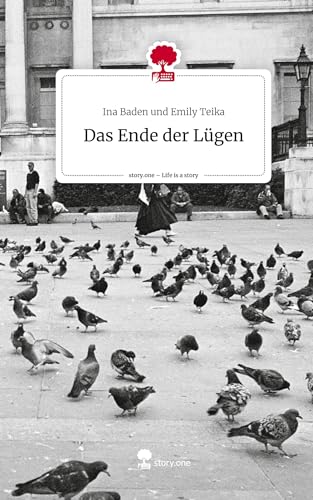 Das Ende der Lügen. Life is a Story - story.one