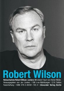 NAHAUFNAHME: Robert Wilson. Lecture