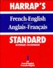 Harrap's Standard French and English Dictionary: French-English, A-I v. 1