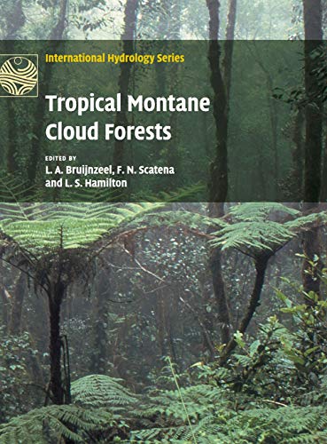 Tropical Montane Cloud Forests: Science for Conservation and Management (International Hydrology Series)