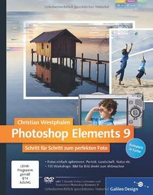 Photoshop Elements 9: Schritt für Schritt zum perfekten Foto (Galileo Design)