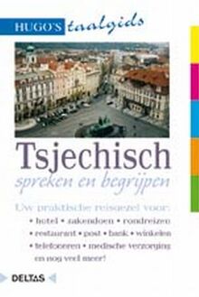Tsjechisch spreken en begrijpen (Hugo's taalgids)