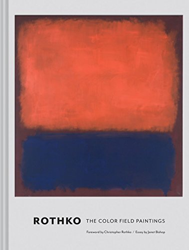 Dore Ashton Rothko, The Color Field Paintings. With A Foreword By Ashton, Dore