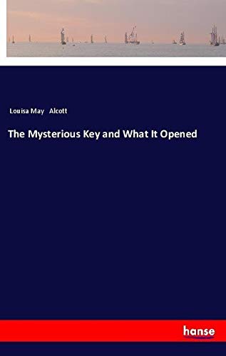The Mysterious Key and What It Opened