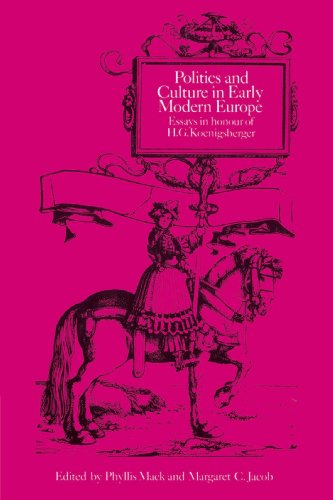 Politics and Culture in Early Modern Europe: Essays in Honour of H. G. Koenigsberger