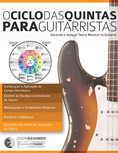 O Ciclo das Quintas Para Guitarristas: Aprenda e Aplique a Teoria Musical para Guitarristas (teoria da guitarra, Band 2)