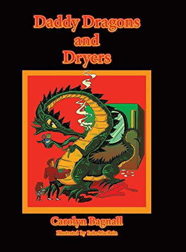 Daddy Dragons and Dryers