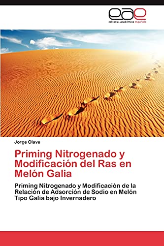 Priming Nitrogenado y Modificación del Ras en Melón Galia: Priming Nitrogenado y Modificación de la Relación de Adsorción de Sodio en Melón Tipo Galia bajo Invernadero