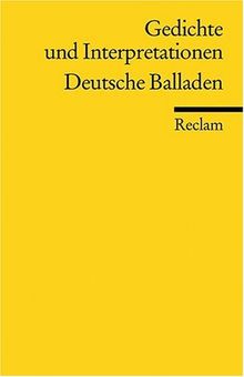 Gedichte und Interpretationen: Deutsche Balladen