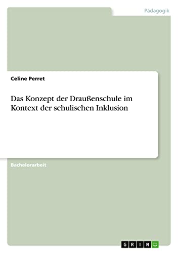 Das Konzept der Draußenschule im Kontext der schulischen Inklusion