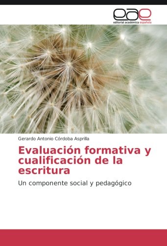 Evaluación formativa y cualificación de la escritura: Un componente social y pedagógico