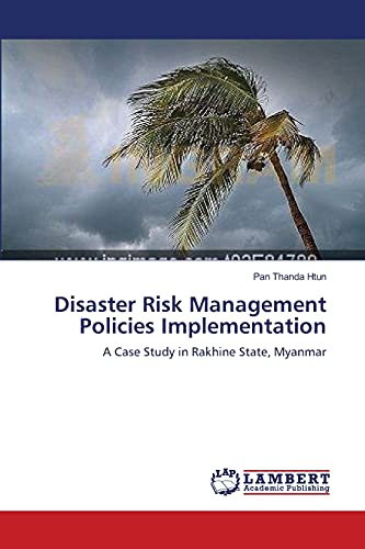Disaster Risk Management Policies Implementation: A Case Study in Rakhine State, Myanmar