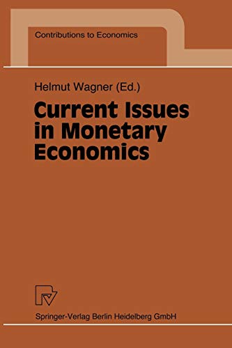 Current Issues in Monetary Economics (Contributions to Economics)