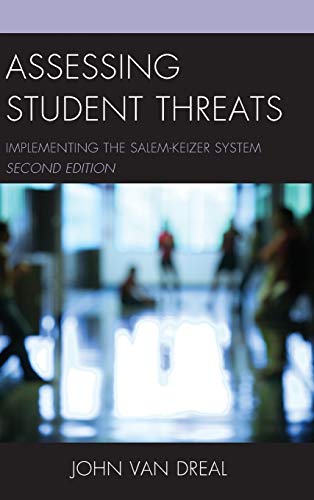 Assessing Student Threats: Implementing the Salem-Keizer System, 2nd Edition