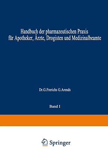 Hagers Handbuch der Pharmazeutischen Praxis: Für Apotheker, Ärzte, Drogisten und Medizinalbeamte
