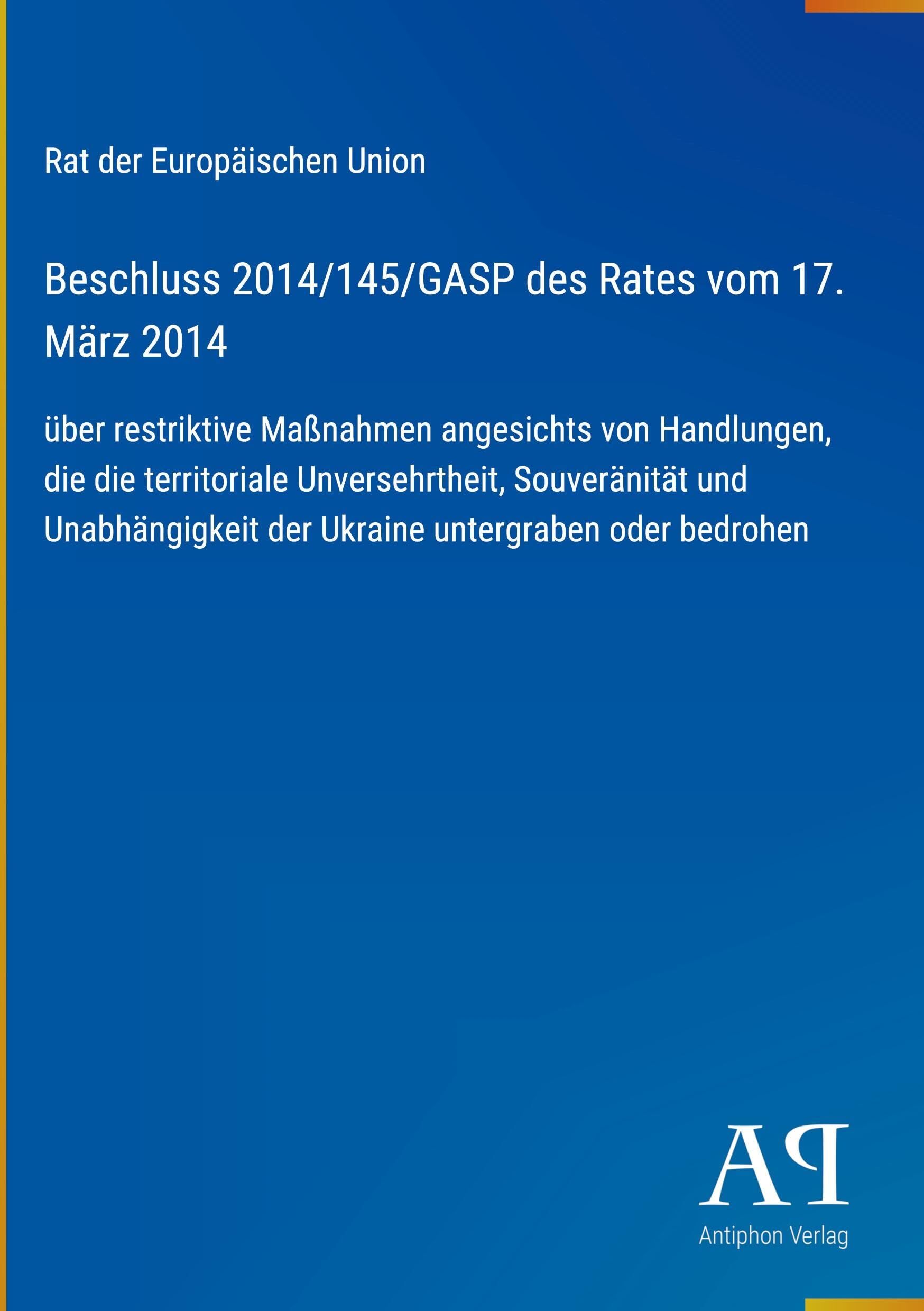 Beschluss 2014/145/GASP des Rates vom 17. März 2014