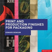 Print and Production Finishes for Packaging